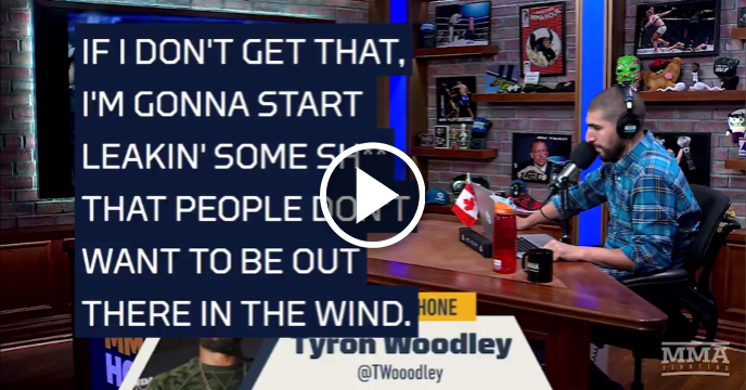 Tyron Woodley Wants Apology from Dana White or He'll 'Start Leaking Some Sh–t'
